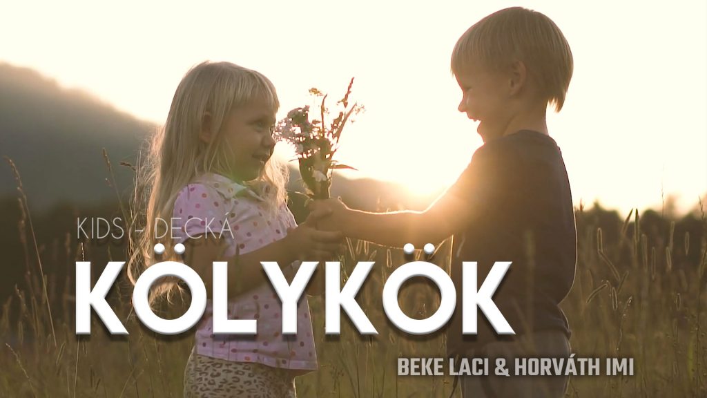 BEKE LACI & HORVÁTH IMI-K Ö L Y K Ö K